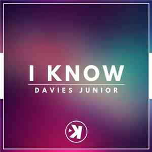 Davies Junior - I Know