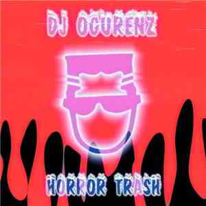 DJ Ogurenz - Horror Trash