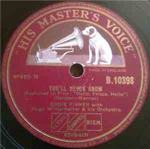 Eddie Fisher With Hugo Winterhalter Orchestra - You'll Never Know / Everyth ...