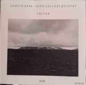 Enrico Rava / Dino Saluzzi Quintet - Volver