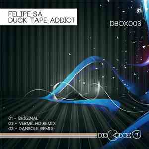 Felipe Sá - Duck Tape Addict
