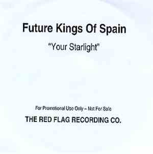 Future Kings Of Spain - Your Starlight