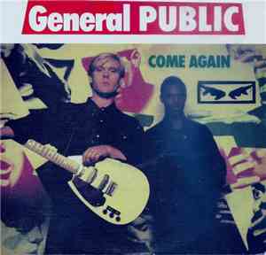 General Public - Come Again