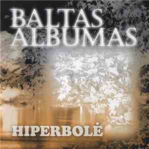 Hiperbolė - Baltas Albumas
