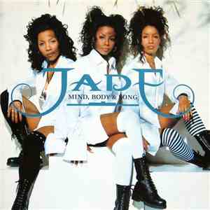 Jade  - Mind, Body & Song