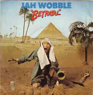 Jah Wobble / Mr. X  - Betrayal