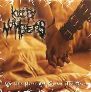 Kill By Numbers - We Held Hands And Counted The Dead