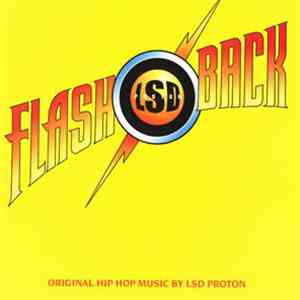 LSD Proton - Flash Back - The Return Of The Allschool