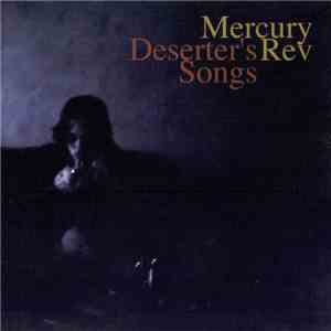 Mercury Rev - Deserter's Songs