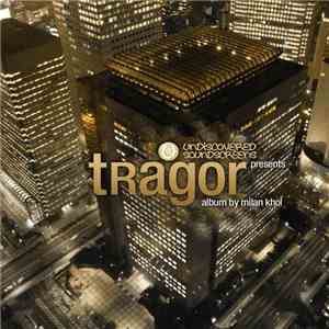Milan Khol - Tragor