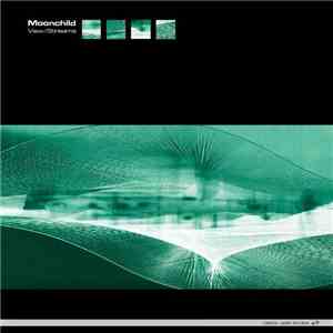 Moonchild  - View Of Life / Streams