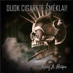 Nėrius A. Pečiūra - Duok Cigaretę Šmėklai!