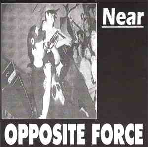 Opposite Force - Near