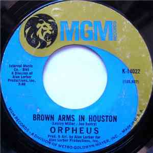 Orpheus - Brown Arms In Houston / I Can Make The Sun Rise