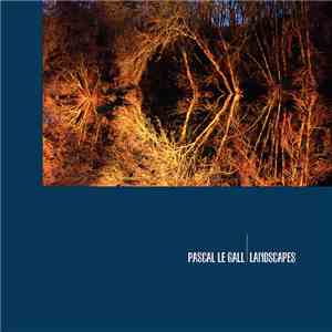Pascal Le Gall - Landscapes
