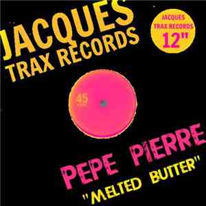 Pepe Pierre - Melted Butter