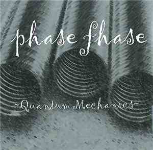 Phase Fhase - Quantum Mechanics