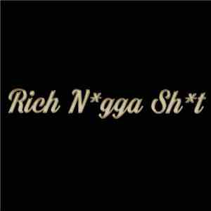 Plies - Rich Ngga Sht - Single