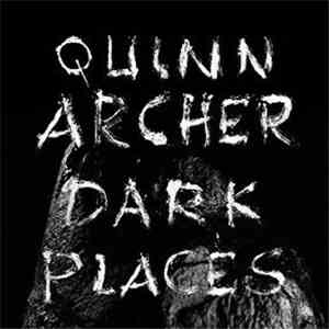 Quinn Archer - Dark Places
