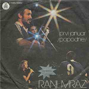 Rani Mraz - Prvi Januar (Popodne)