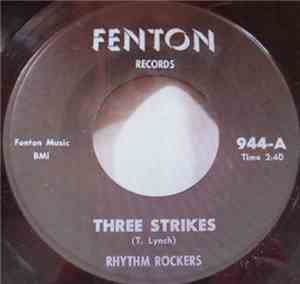 Rhythm Rockers  - Three Strikes / Surf Around