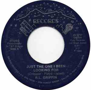 R.L. Griffin - Just The One I Been Looking For