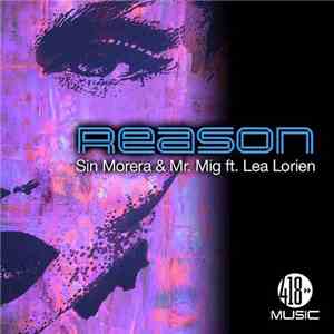 Sin Morera & Mr. Mig Ft. Lea-Lorién - Reason
