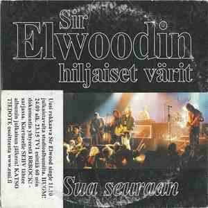 Sir Elwoodin Hiljaiset Värit - Sua Seuraan
