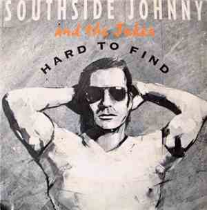 Southside Johnny And The Jukes - Hard To Find