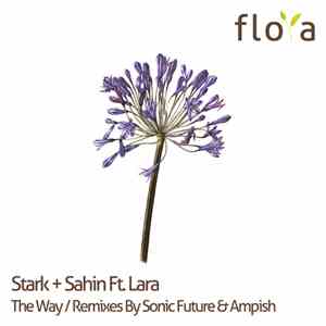 Stark & Sahin, Ampish, Sonic Future - The Way Ft. Lara