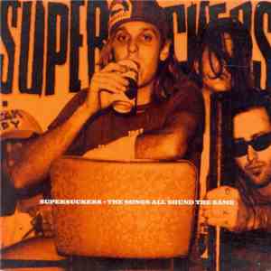 Supersuckers - The Songs All Sound The Same
