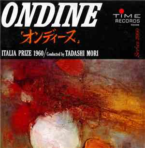 Tadashi Mori - Ondine = 「オンディーヌ」