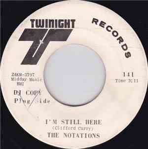 The Notations - I'm Still Here