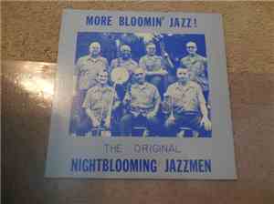 The Original Nightblooming Jazzmen - More Bloomin' Jazz !