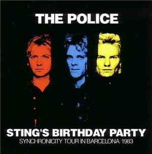The Police - Sting's Birthday Party