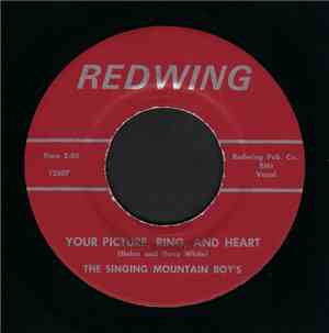 The Singing Mountain Boy's - Your Picture, Ring, And Heart / Whit's Five