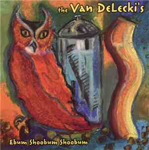 Van DeLecki's - Ebum Shoobum Shoobum