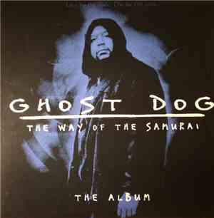 Various, RZA - Ghost Dog: The Way Of The Samurai - The Album
