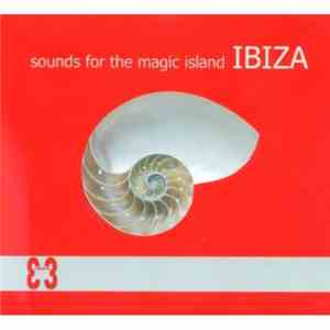 Various - Sounds For The Magic Island Ibiza Vol. 3