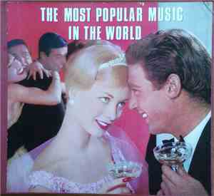 Various - The Most Popular Music In The World
