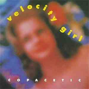 Velocity Girl - Copacetic