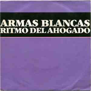 Armas Blancas - Ritmo Del Ahogado
