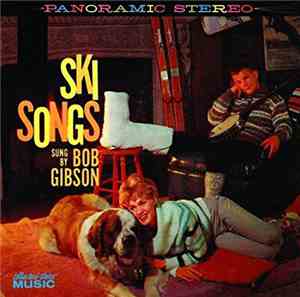 Bob Gibson - Ski Songs