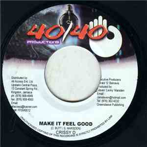 Crissy D - Make It Feel Good