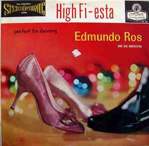 Edmundo Ros And His Orchestra - High Fi-Esta: Perfect For Dancing
