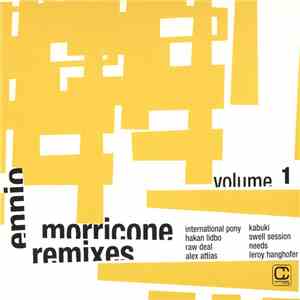 Ennio Morricone - Remixes Volume 1