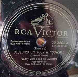Freddy Martin And His Orchestra - (There's A) Bluebird On Your Windowsill