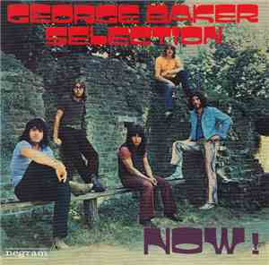 George Baker Selection - Now!