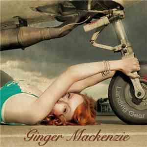 Ginger Mackenzie - Landing Gear