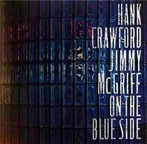 Hank Crawford / Jimmy McGriff - On The Blue Side